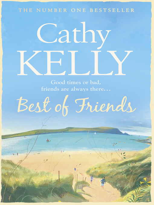 Title details for Best of Friends by Cathy Kelly - Available